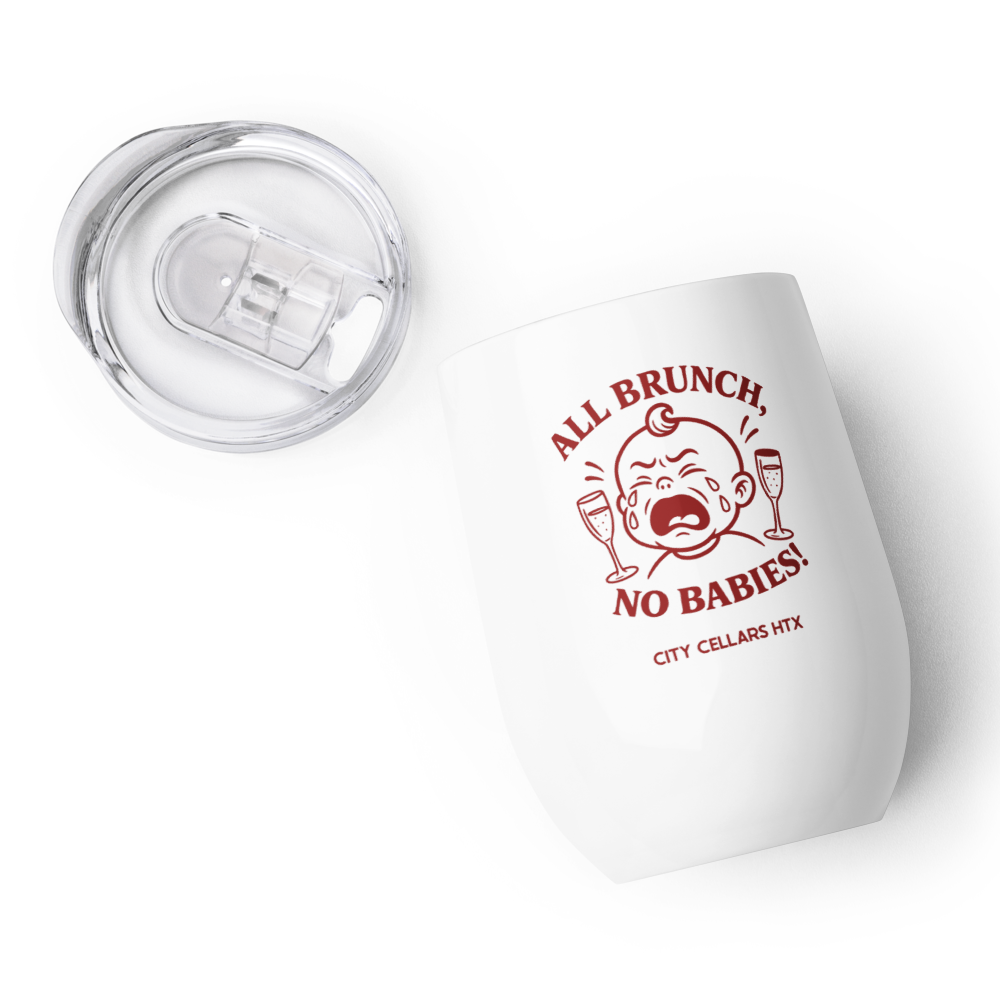 "All Brunch, No Babies Wine Tumbler – 12 oz